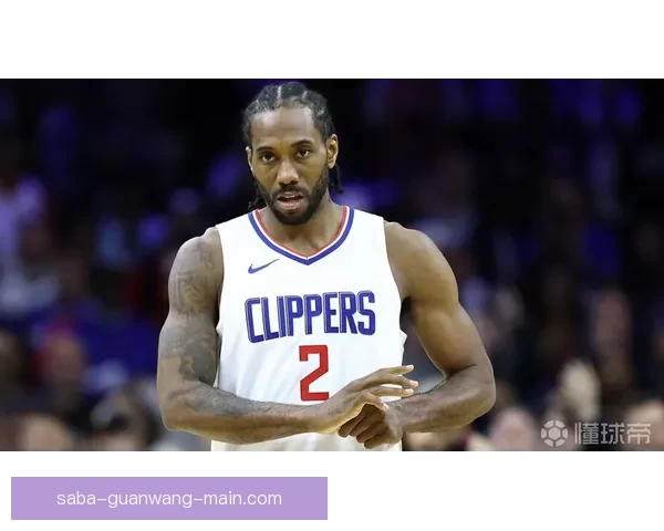 莱昂纳德透露手腕伤痛曾考虑让加兰投关键球 投中准绝杀背后是日复一日的刻苦训练